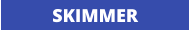SKIMMER