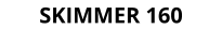SKIMMER 160