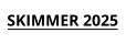 SKIMMER 2025