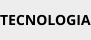 TECNOLOGIA