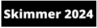 Skimmer 2024