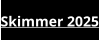 Skimmer 2025